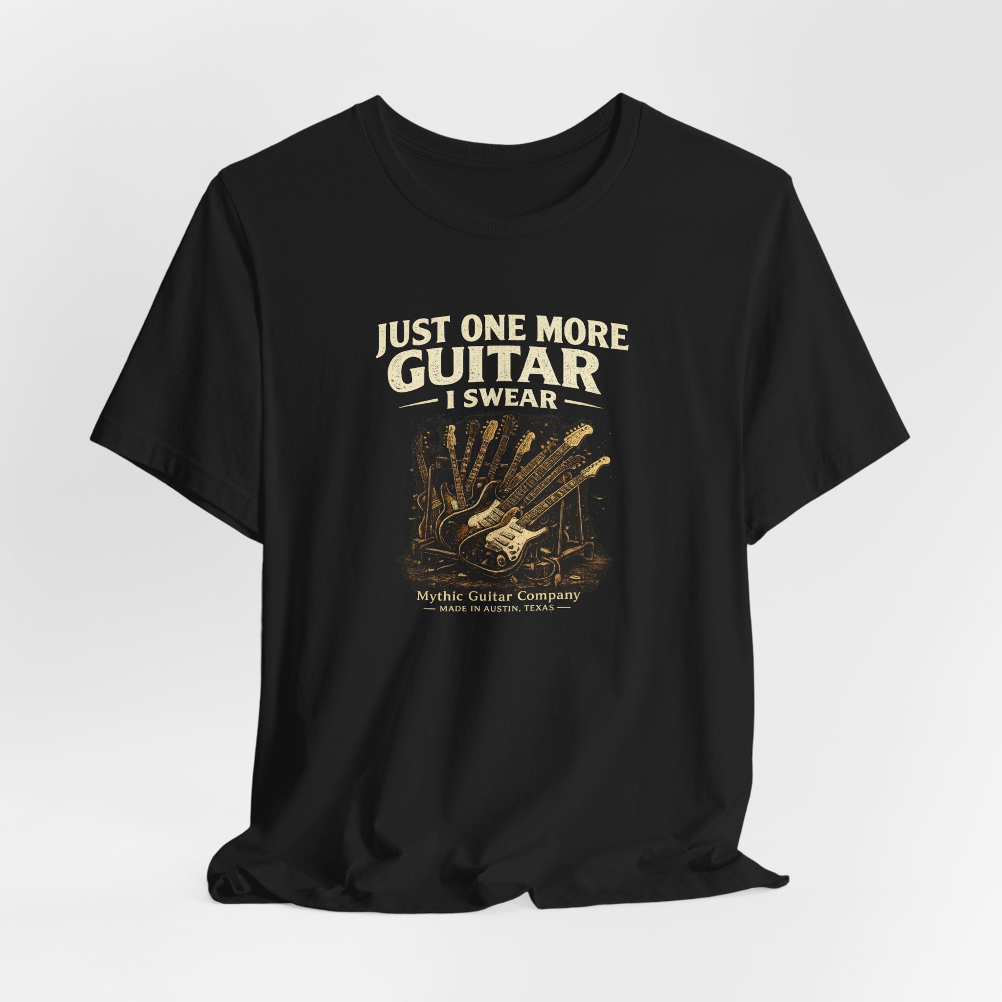 Just One More Guitar, I Swear T-shirt